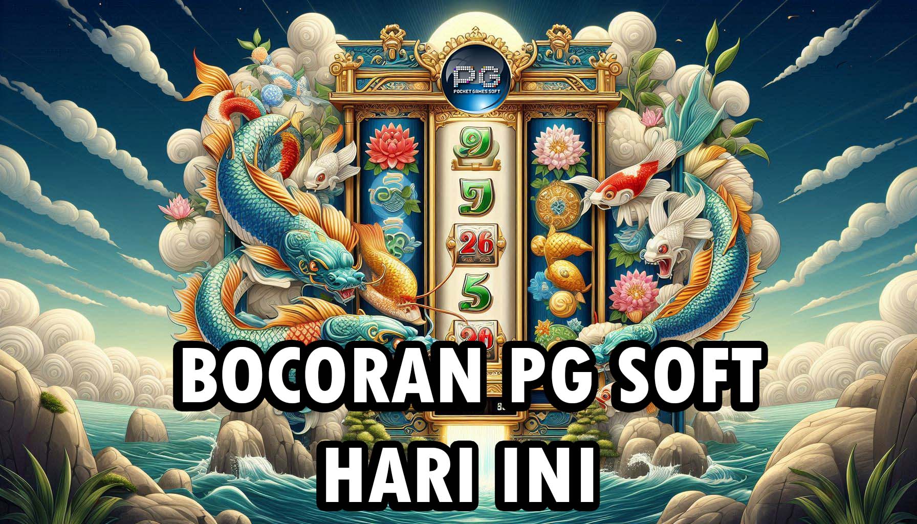 Bocoran PG Soft Hari Ini Dijamin Menang Pahami Pola Gacornya